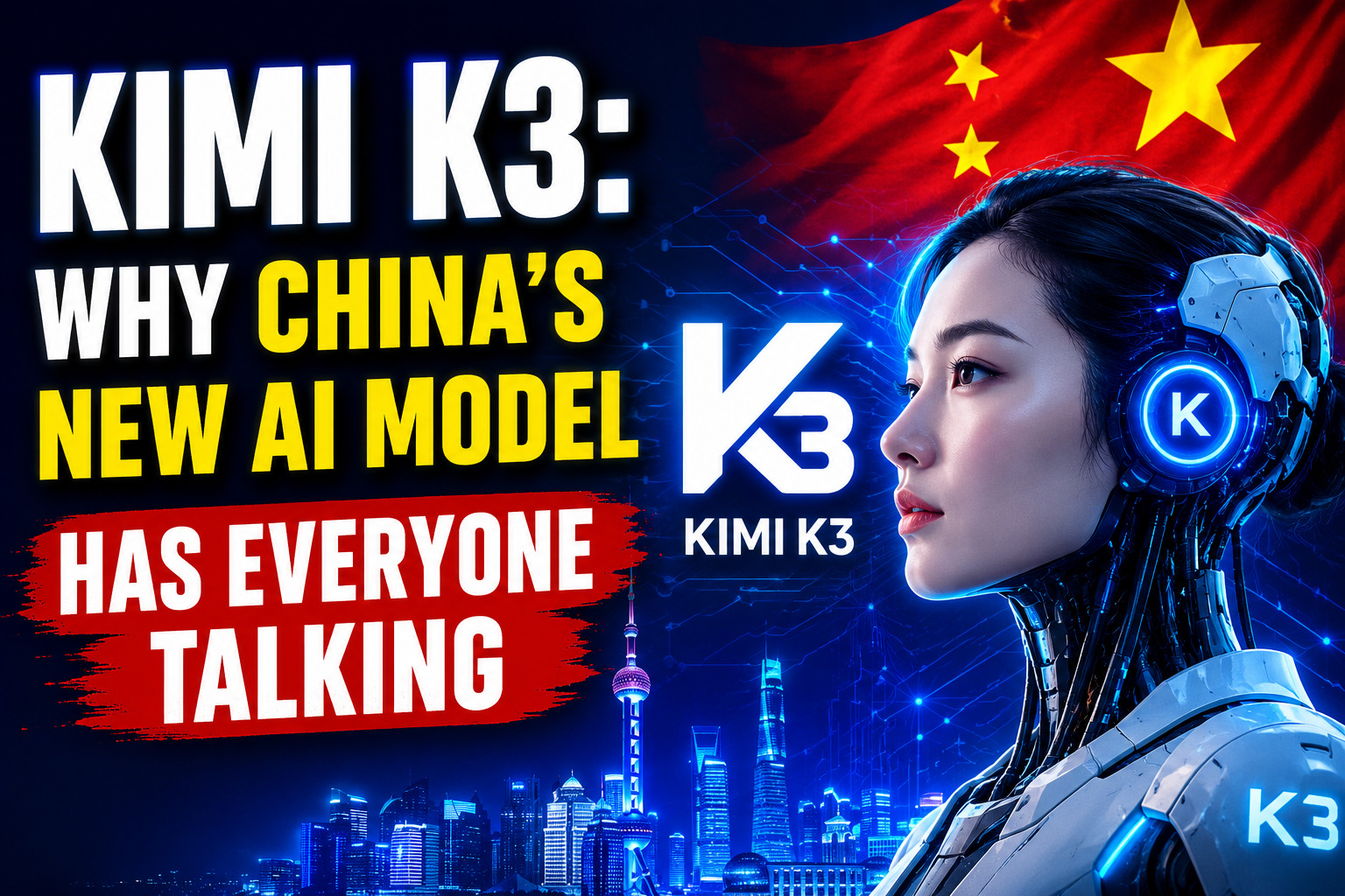 Kimi K3: Why China's New AI Model Has Everyone Talking